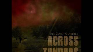 Across Tundras - Old World Wanderer (Full Album 2010)