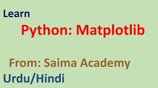 Machine Learning Tutorial, Matplotlib,Color function,line width,line Style Functions etc: Urdu/Hindi