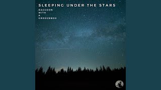 Sleeping under the stars