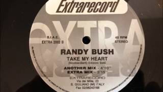 Randy Bush - Take My Heart