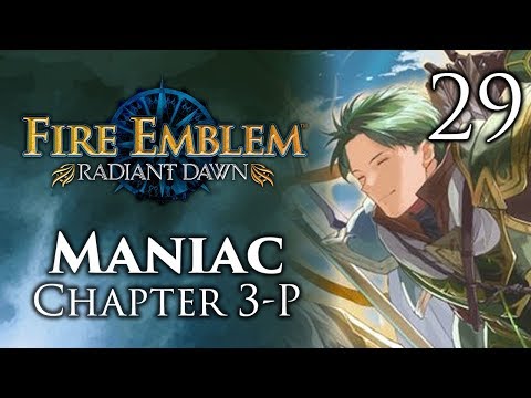 Part 29: Let's Play Fire Emblem Radiant Dawn, Maniac Mode, Chapter 3-P - "Feeling Very Dondon"