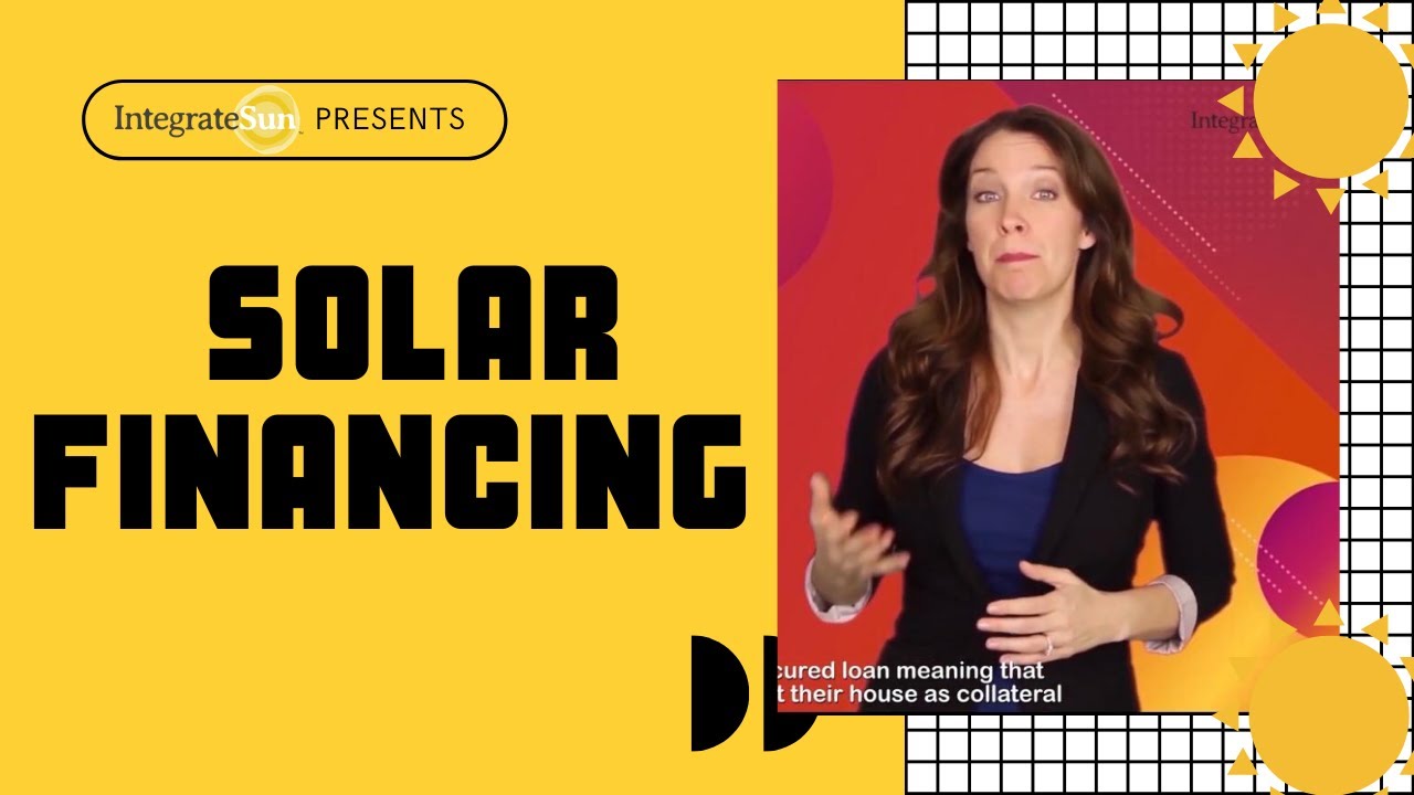 Explaining solar financing (An easy step guide for home-owners)