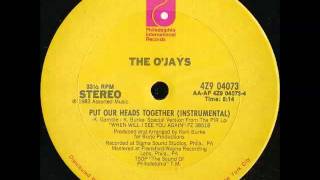 The O&#39;Jays - Put Our Heads Together (Instrumental)