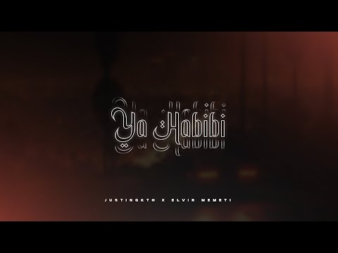 JustinGKTN, Elvir Memeti - Ya Habibi | Official Lyrics Video