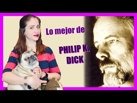 ️ Las Mejores 10 Obras De Philip K. Dick