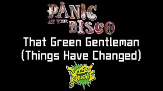 Panic! at the Disco - That Green Gentleman (Things Have Changed) [Jet Set Karaoke]
