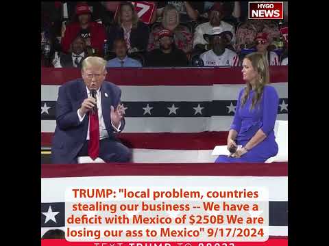 Trump TOWN HALL FIGHT! FIGHT! deficit with Mexico of $250B, global turmoil under Kamala