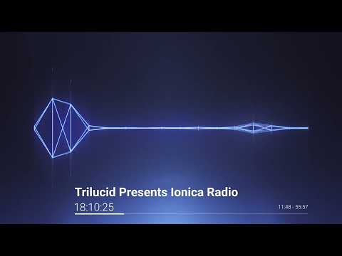 Trilucid Presents: Ionica Radio (18/10/25)