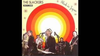 The SLACKERS- I Still Love You