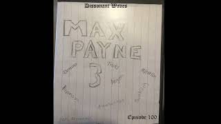 DISSONANT WAVES EP. 100: MAXIMME PAYNETER 3 (FEAT. MINIMME)