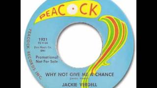 Jackie Verdell - Why Not Give Me A Chance