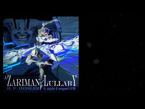 a zariman lullaby ft. natalie, megpoid GUMI 【warframe x synthV】