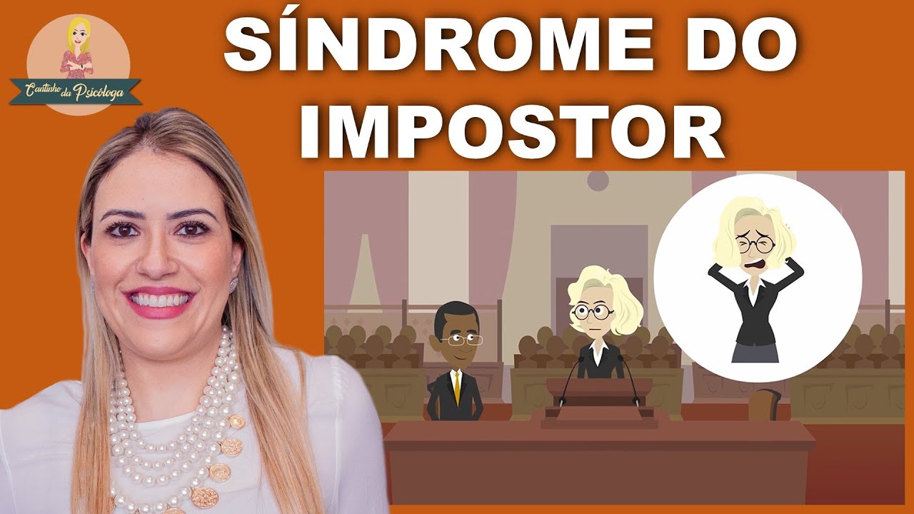 SÍNDROME DO IMPOSTOR: O que é e como identificar