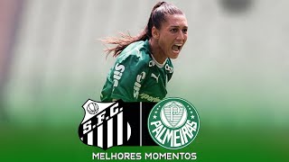 Santos x Palmeiras | Gols e Melhores Momentos | Brasileirão Feminino 2026