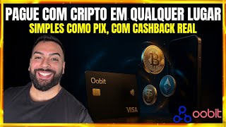 Esqueça o PIX! Agora é cripto com cashback em OURO usando Oobit