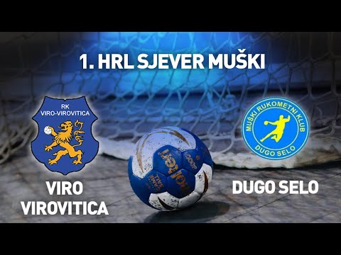 RK Viro -Virovitica vs MRK Dugo Selo I 7.kolo I 1. HRL Sjever - Muški