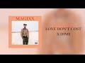 Magixx Love Don T Cost A Dime Official Audio