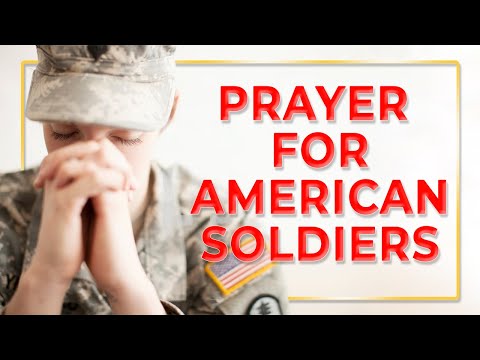 Prayer for American Soldiers. Prayer for those who serve US Armed Forces