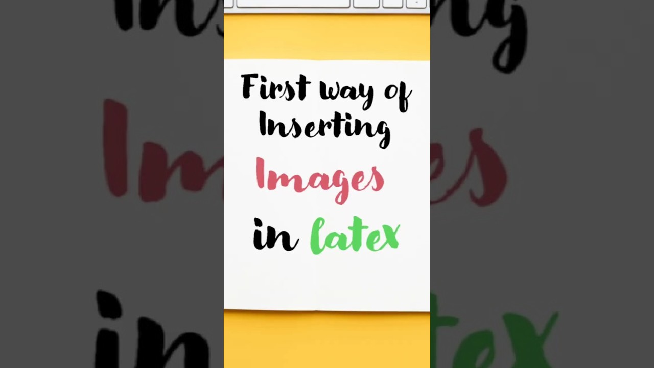 First way of Inserting Images | Inserting Images in LaTeX #latex #shorts #latextutorial #tutorial