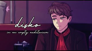 Disko by LPS but it's in an empty auditorium