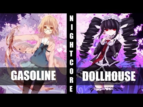 ♪ Nightcore - Gasoline Dollhouse (Melanie & Halsey) (Switching Vocals)