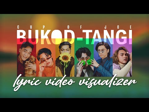 Bukod-Tangi - Cup of Joe (Official Lyric Video Visualizer)