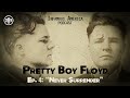 INFAMOUS AMERICA | Pretty Boy Floyd Ep4 — “Never Surrender”