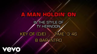 Ty Herndon - A Man Holdin' On (Karaoke)