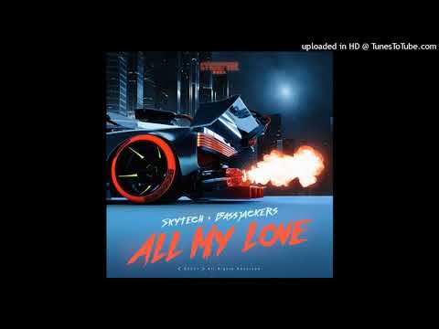 Skytech x Bassjackers - All My Love (Extended Mix) [CYB3RPVNK]