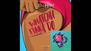 Jonn Hart feat. LoveRance - Whatchu Finna Do (Mashup)