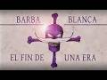 BARBA BLANCA Parte 2 El Fin De Una Era One Piece Canción