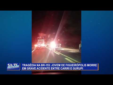 Tragédia na BR-153: jovem de Figueirópolis morre em grave acidente entre Cariri e Gurupi