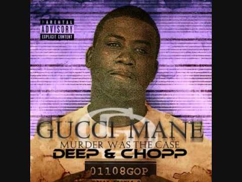 Gucci Mane Ft. Ox - Murder For Fun - Murder Was The Case [Deep & Chopp] Young Jeezy Diss