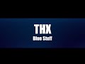 THX Project Blue Stuff