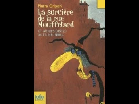 La sorcière de la rue Mouffetard et autres contes de la rue Broca - livre audio