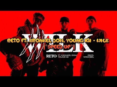 ReTo ft. Kronkel Dom, Young Igi - Wilk |°SPEED UP°|