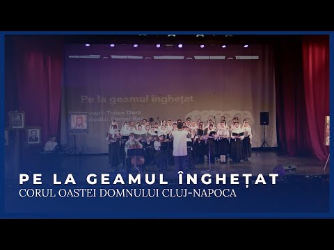Pe la geamul înghețat - Corul Oastei Domnului, filiala Cluj-Napoca