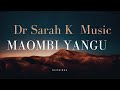 Maombi Yangu Yafike Kwako Dr Sarah K