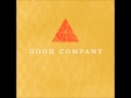 Good Company - A Peaceful Mind 