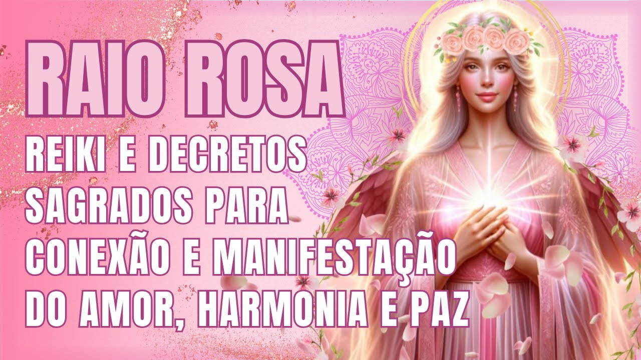 🩷REIKI A DISTÂNCIA DO TERCEIRO RAIO CÓSMICO - CHAMA ROSA DO AMOR DIVINO E HARMONIA