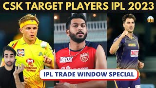 CSK Top 5 MUST Target Players for IPL 2023 | IPL 2023 Mini Auction | IPL 2023 Trade Window |