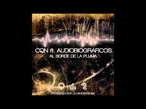 02. Al borde de la pluma - CQN ft. Audiobiograficos (2013 - Certificado de Q)