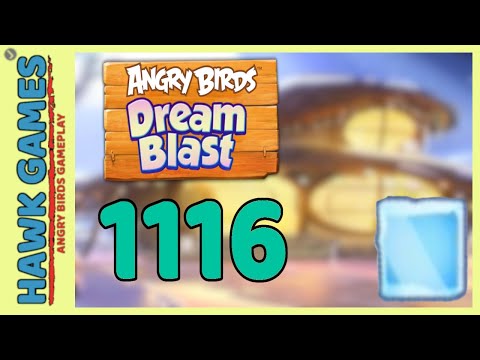 Angry Birds Dream Blast Level 1116 - Walkthrough, No Boosters