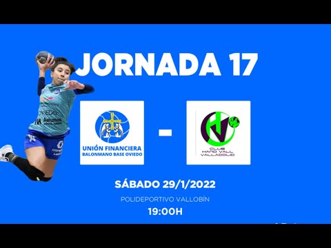 UNIÓN FINANCIERA - GRUPO CHR HAND VALL VALLADOLID  BALONMANO DIVISIÓN DE HONOR PLATA FEMENINA