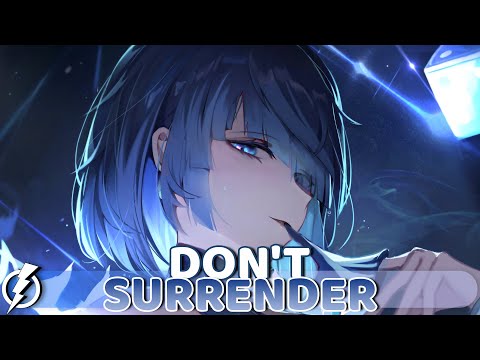 Nightcore - Don't Surrender (Egzod & EMM) - Lyrics