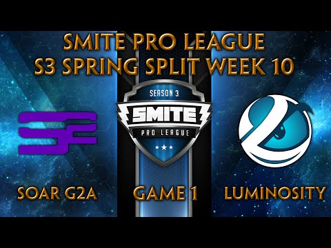 SPL S3 Spring Split Week 10 - SoaR G2A vs. Luminosity (Game 1)