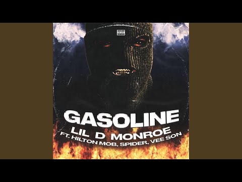 Gasoline (feat. Hilton Mob, Spider & Vee Son)