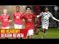 Season Review | The Academy | Manchester United