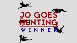 Jo Goes Hunting - Winner video