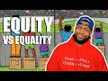 Equity vs Equality EXPLAINED